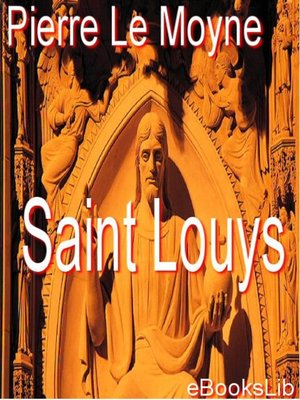 cover image of Saint Louys, ou Le héros chrestien